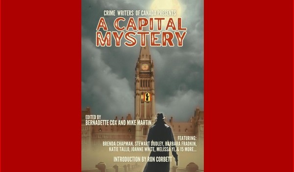 Bernadette Cox & Mike Martin, A Capital Mystery Anthology