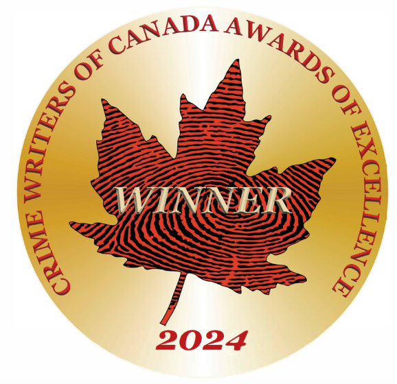 CRIME WRITERS OF CANADA ANNOUNCES  THE 2024 AWARDS OF EXCELLENCE WINNERS