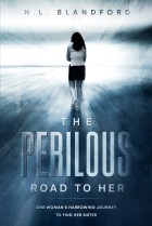 The Perilous Road To Him
