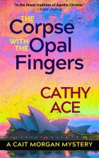 The Corpse with the Opal Fingers (The Cait Morgan Mysteries Book 13)