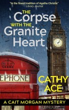The Corpse with the Granite Heart (The Cait Morgan Mysteries Book 11)